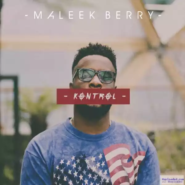 Maleek Berry - Kontrol